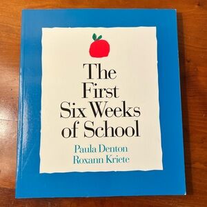 The First Six Weeks of School by Paula Denton & Roxann Kriete - Blue Cover